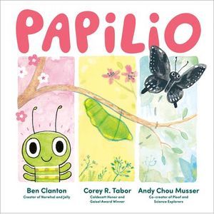 Papilio -- Ben Clanton